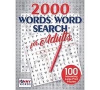 2000 Words Word Search for Adults: 100 Interesting Large Print Puzzles: 4 (Adults edition)