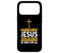 2000 Years Ago Jesus Ended the Debate Jesus Christ Chrstian Case for iPhone 17 Pro Max