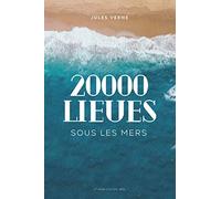 20000 lieues sous les mers: Un roman d'aventures de Jules Verne (texte intégral revu et corrigé)