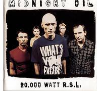 20000 Watt Rsl - The Midnight Oil Collection