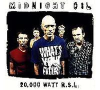 20000 Watt Rsl - The Midnight Oil Collection