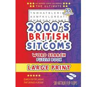 2000s British Sitcoms Large Print Word Search for Adults and Seniors: Extra Large Print Word Search | the Greatest British Sitcoms of the 2000s | ... | Gift for Adults, Seniors and Puzzle Lovers
