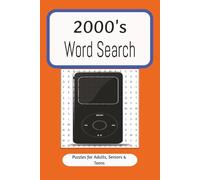 2000's Word Search: A Nostalgic 2000s Word Search Puzzle Book Featuring Pop Culture, Music, Movies, and Trends from the Y2K Decade | 6x9 inches, 110 pages | 50+ puzzles