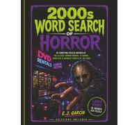 2000s Word Search of Horror: Large Print Puzzles Inspired by Movies, TV Shows, Monsters, and Digital-Age Frights