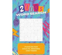 2000s Word Search Puzzle Book: Word Searches with Easy to Read Print about 2000s Pop Culture, Fashion, Entertaiment | 6 x 9 Inches, 110 Pages 55 ... Gifts for Vacations, Holidays, and Free Time.