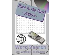 2000s Word Search Puzzle Book: Word Searches with Easy to Read Print about the 2000s, Pop Culture, Nostalgia and More | 6x9 inches, 110 pages | 50+ ... Gift for Vacations, Holidays and Free Time