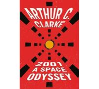 2001 A Space Odyssey - NEW Arthur C. Clark 2000