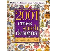 2001 Cross Stitch Designs: The Essential Reference Book