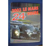 2003 Le Mans 24 Hours (Le Mans 24 Hours: The Official Yearbook)