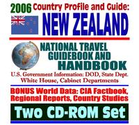 2006 Country Profile and Guide to New Zealand: National Travel Guidebook and Handbook (2 CD-ROM Set)