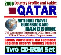2006 Country Profile and Guide to Qatar: National Travel Guidebook and Handbook (Two CD-ROM Set)