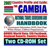 2007 Country Profile and Guide to Gambia (the Gambia) - National Travel Guidebook and Handbook - ECOWAS (Economic Community of West African States), Energy in Africa (Two CD-ROM Set)