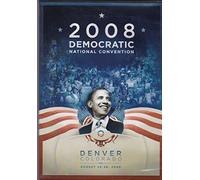 2008 Democratic National Convention - Denver, Colorado August 25-28, 2008 Democratic National Convention Chapters