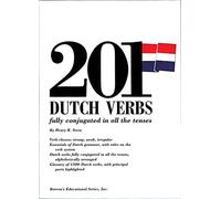 201 Dutch Verbs: Fully Conjugated in All the Tenses (Barron's Verb)