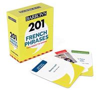 201 French Phrases You Need to Know Flashcards (Barron's Foreign Language Guides)