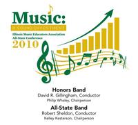 2010 IMEA Honors Band - 2010 Illinois Music Educators Association: Honors and All-State Bands