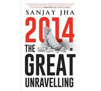 2014 : The Great Unravelling