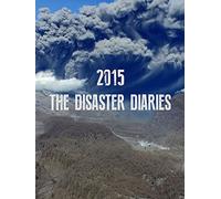 2015: The Disaster Diaries