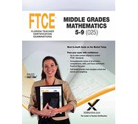 2017 FTCE Middle Grades Math 5-9 (025) (Florida Teacher Certification Examinations (FTCE))