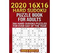 2020 16X16 Hard Sudoku Puzzle Book For Adults: 366 Hard Sudoku Puzzles for Every Day of the Year (2020 16 X 16 Hard Sudoku Puzzle Books For Adults)