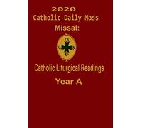 2020 Catholic Daily Mass Missal:: Catholic Liturgical Readings Year A