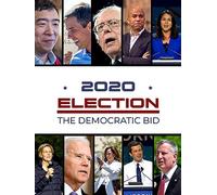2020 Election: The Democratic Bid