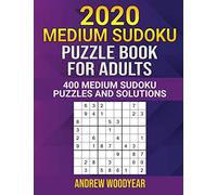 2020 Medium Sudoku Puzzle Book For Adults: 400 Medium Sudoku Puzzles and Solutions Two Puzzles Per Page (2020 Medium Sudoku Puzzle Books For Adults Two Puzzles Per Page)