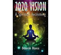 2020 Vision: A Spiritual Awakening