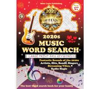 2020s MUSIC WORD SEARCH: Fantastic Music Journey | Large Print 2020s Puzzle Book for Adults, Seniors, Teens | Fun Word Finds of Modern Hits, Bands, ... | Ideal Gifts for Music Lovers & Everyone