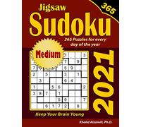 2021 Jigsaw Sudoku: 365 Medium Puzzles for Every Day of the Year : Keep Your Brain Young: 11 (Game Calendars Series)
