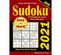 2021 Sudoku: 365 Easy to Hard Puzzles for Every Day of the Year : Keep Your Brain Young: 5 (Game Calendars Series)