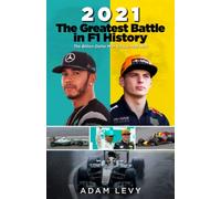 2021: The Greatest Battle in F1 History: The Billion Dollar Man Versus Mad Max