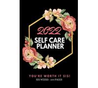 2022 6-Week SELF CARE PLANNER and JOURNAL YOU'RE WORTH IT SIS! - 100 PAGES size 6 x 9 BLACK