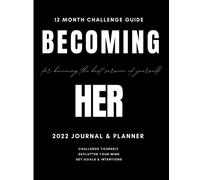 2022 Becoming Her: For Becoming The best Version of Yourself