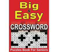 2022 Big & Easy Crossword Puzzles Book For Seniors: Over 85 Large Print Crossword Puzzles Book For Seniors | Easy and Medium Level | Adults, Seniors, Men And Women With Solutions