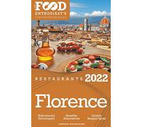 2022 Florence Restaurants - The Food Enthusiast's Long Weekend Guide