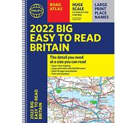 2022 Philip's Big Easy to Read Britain Road Atlas: (A3 Spiral binding) (Philip's Road Atlases)