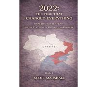 2022: The Year That Changed Everything: From the Failure at Kyiv to the Collapse in Kharkiv and Kherson (Modern Warfare Explained)