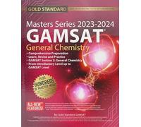2023-2024 Masters Series GAMSAT Preparation General Chemistry by Gold