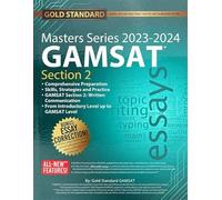 2023-2024 Masters Series GAMSAT Section 2 Preparation by Gold Standard: Gamsat