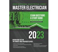 2023 California Master Electrician Exam Prep and Study Guide: 400+ Questions for Study on the 2023 National Electrical Code