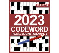 2023 Codeword Puzzle Book for Adults: Code Breaker Activity Book With 80 Codeword Puzzles for Adults and Senior Puzzle Fans With Solution in Large Print To Brain Exercises Vol 3