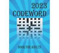 2023 Codewords Puzzle Book For Adults Large Print V1: Quick Daily UK Code words Puzzles for Adults containing 100 puzzles with solution