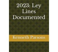 2023: Ley Lines Documented