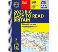 2023 Philip's Big Easy to Read Road Atlas Britain: (Spiral A3) (Philip's Road Atlases)