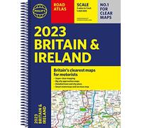 2023 Philip's Road Atlas Britain and Ireland: (A4 Spiral) (Philip's Road Atlases)