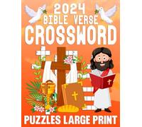 2024 Bible Verse Crossword Puzzles Large Print: Christian & Religious Biblical Trivia Crossword Book for Adults And Seniors With Solutions