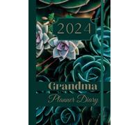 2024 Diary For Grandma - Weekly Planner & Weekly Organiser For Busy Grandmas - Floral Design A5 Size: A Beautifully Designed Spacious Year Diary - A Wonderful Gift Someone Special Week to View