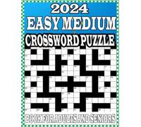 2024 EASY MEDIUM CROSSWORD PUZZLE BOOK FOR ADULTS AND SENIORS: Fun and Engaging Brain | Cross Word To Keep Your Mind Sharp and Healthy-100 Puzzles With Solutions