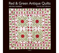 2024 Wall Calendar Red & Green Antique Quilts from the Poos Collection: 12 months; 12" x 12"